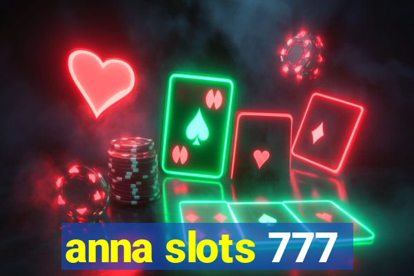 anna slots 777